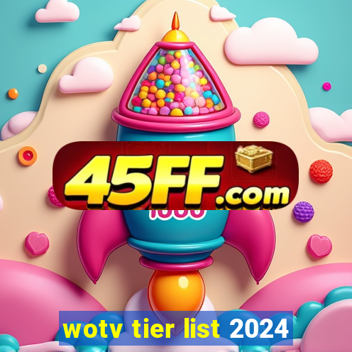 wotv tier list 2024
